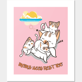 MOMS NEED REST TOO Posters and Art